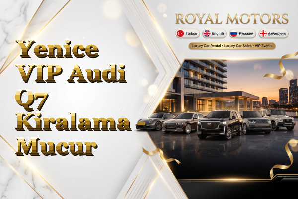 Yenice VIP Audi Q7 Kiralama - Mucur