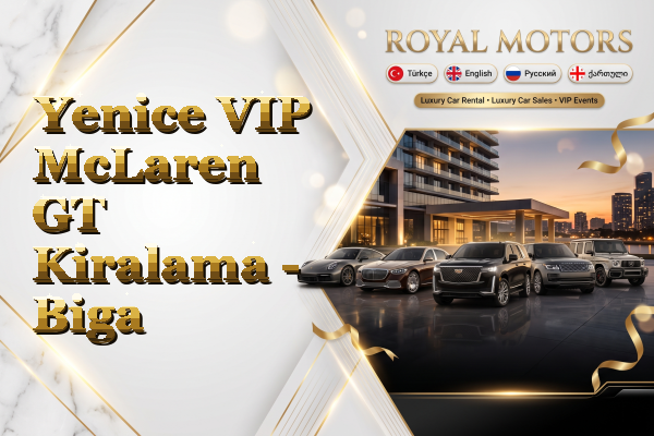 Yenice VIP McLaren GT Kiralama - Biga