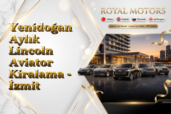 Yenidoğan Aylık Lincoln Aviator Kiralama - İzmit