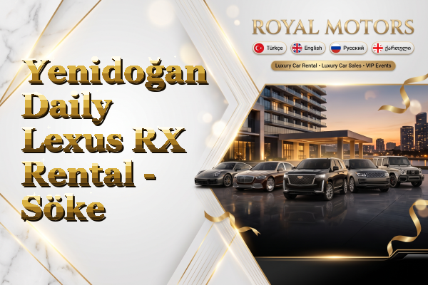 Yenidoğan Daily Lexus RX Rental - Söke