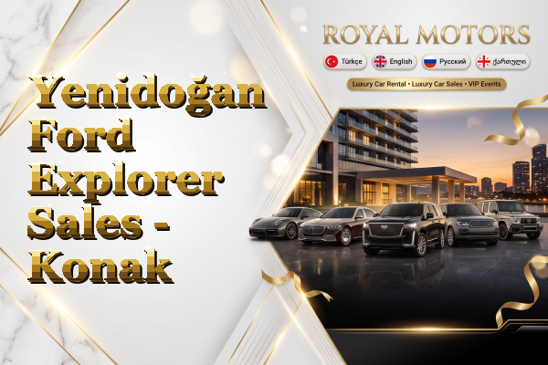 Yenidoğan Ford Explorer Sales - Konak