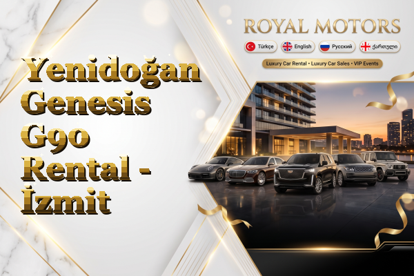 Yenidoğan Genesis G90 Rental - İzmit