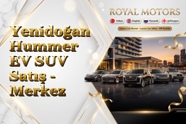 Yenidoğan Hummer EV SUV Satış - Merkez