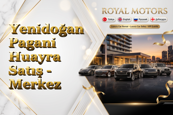 Yenidoğan Pagani Huayra Satış - Merkez