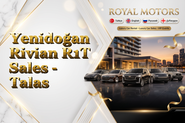 Yenidoğan Rivian R1T Sales - Talas