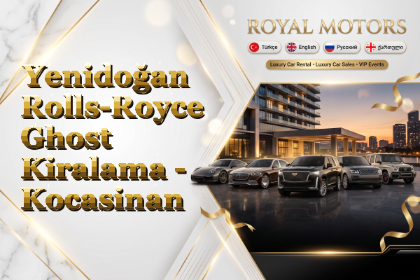 Yenidoğan Rolls-Royce Ghost Kiralama - Kocasinan