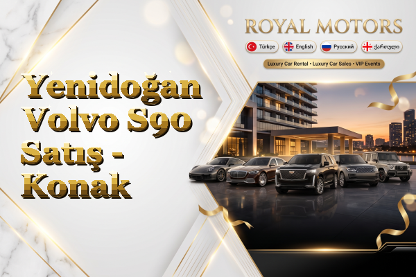 Yenidoğan Volvo S90 Satış - Konak