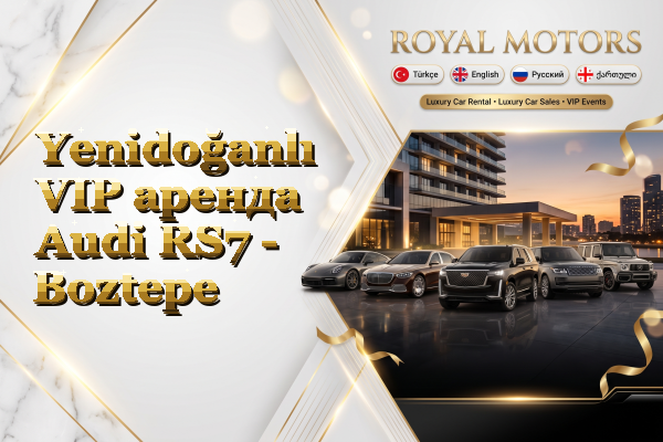 Yenidoğanlı VIP аренда Audi RS7 - Boztepe