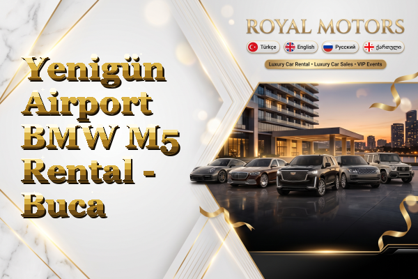 Yenigün Airport BMW M5 Rental - Buca