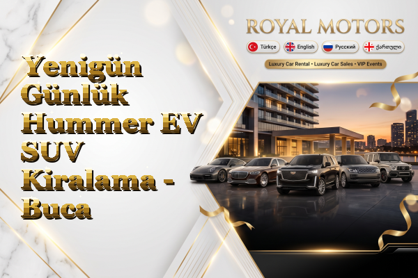 Yenigün Günlük Hummer EV SUV Kiralama - Buca