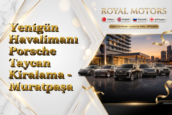Yenigün Havalimanı Porsche Taycan Kiralama - Muratpaşa