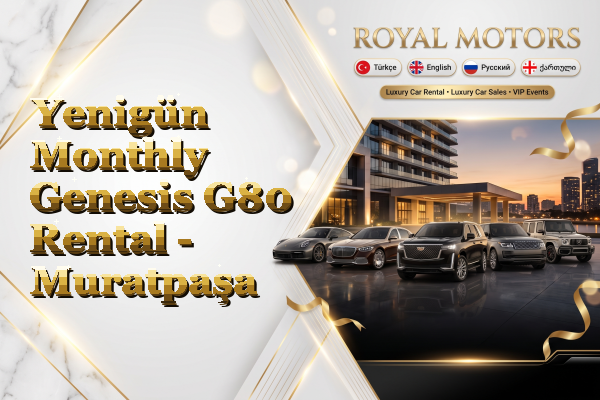 Yenigün Monthly Genesis G80 Rental - Muratpaşa