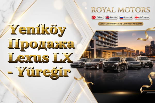 Yeniköy Продажа Lexus LX - Yüreğir