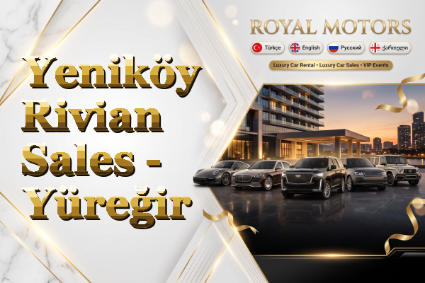 Yeniköy Rivian Sales - Yüreğir