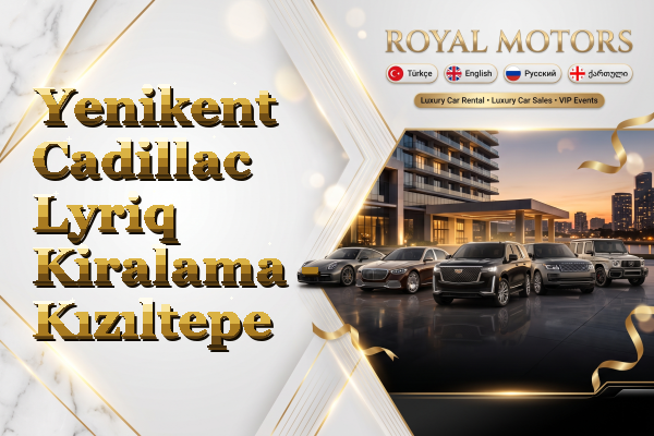 Yenikent Cadillac Lyriq Kiralama - Kızıltepe