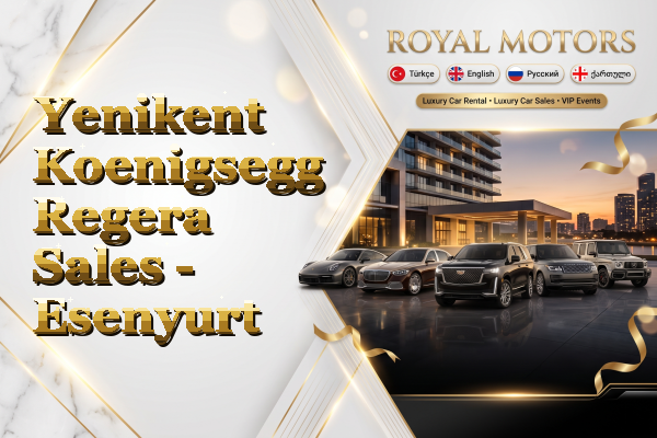 Yenikent Koenigsegg Regera Sales - Esenyurt
