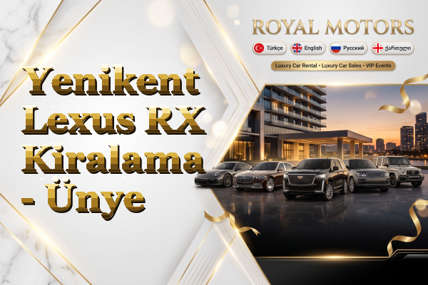 Yenikent Lexus RX Kiralama - Ünye