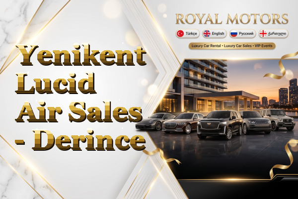 Yenikent Lucid Air Sales - Derince