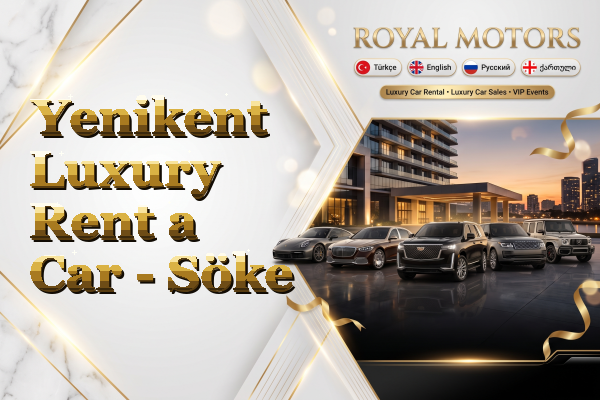 Yenikent Luxury Rent a Car - Söke