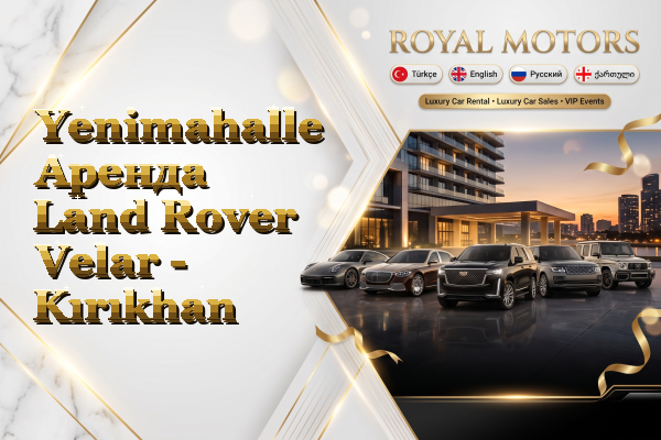 Yenimahalle Аренда Land Rover Velar - Kırıkhan