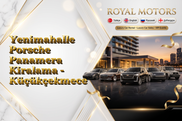 Yenimahalle Porsche Panamera Kiralama - Küçükçekmece