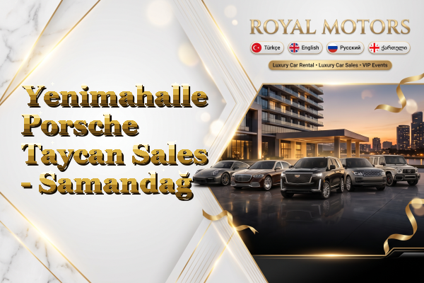 Yenimahalle Porsche Taycan Sales - Samandağ