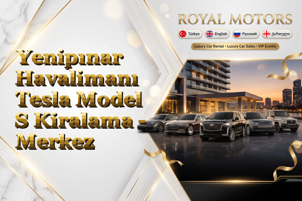 Yenipınar Havalimanı Tesla Model S Kiralama - Merkez