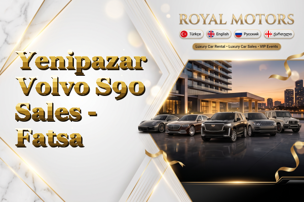 Yenipazar Volvo S90 Sales - Fatsa