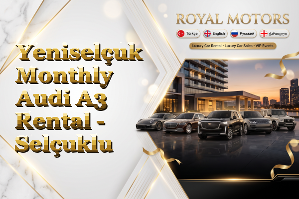 Yeniselçuk Monthly Audi A3 Rental - Selçuklu