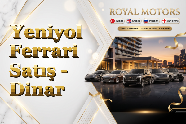 Yeniyol Ferrari Satış - Dinar