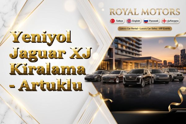Yeniyol Jaguar XJ Kiralama - Artuklu