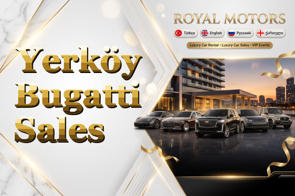 Yerköy Bugatti Sales