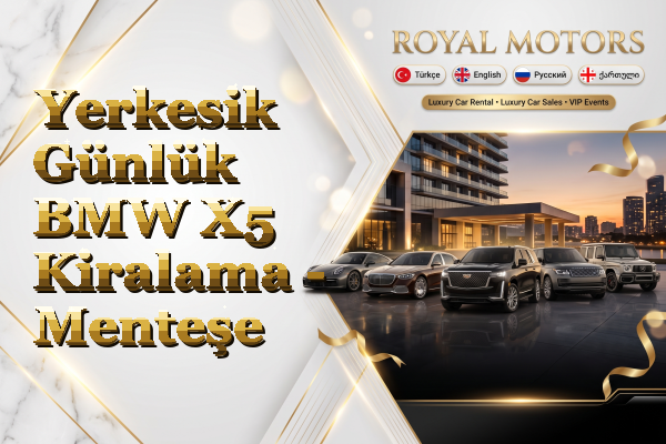 Yerkesik Günlük BMW X5 Kiralama - Menteşe