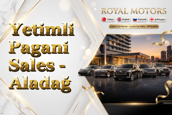 Yetimli Pagani Sales - Aladağ