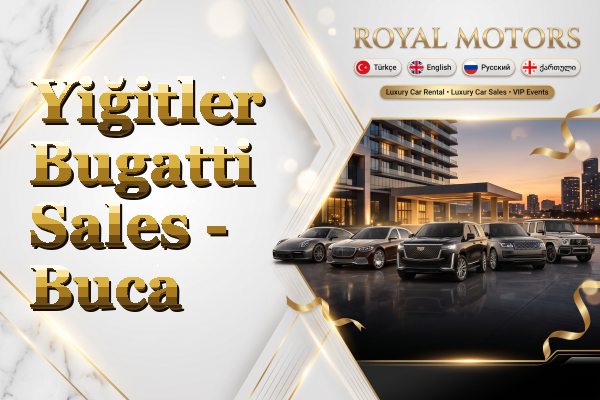 Yiğitler Bugatti Sales - Buca