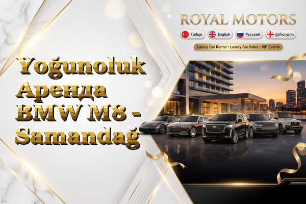 Yoğunoluk Аренда BMW M8 - Samandağ