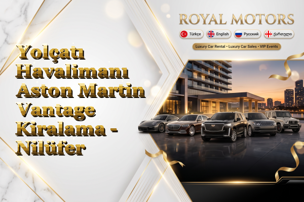 Yolçatı Havalimanı Aston Martin Vantage Kiralama - Nilüfer