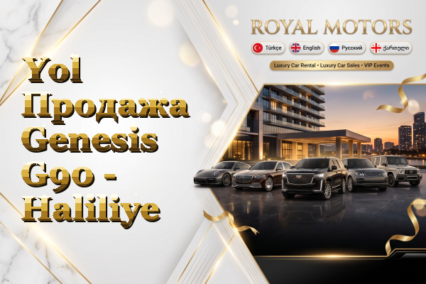 Yol Продажа Genesis G90 - Haliliye
