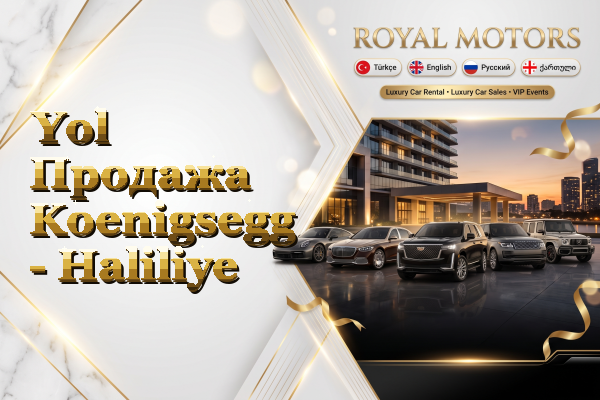 Yol Продажа Koenigsegg - Haliliye