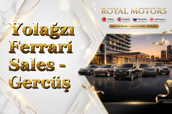 Yolağzı Ferrari Sales - Gercüş