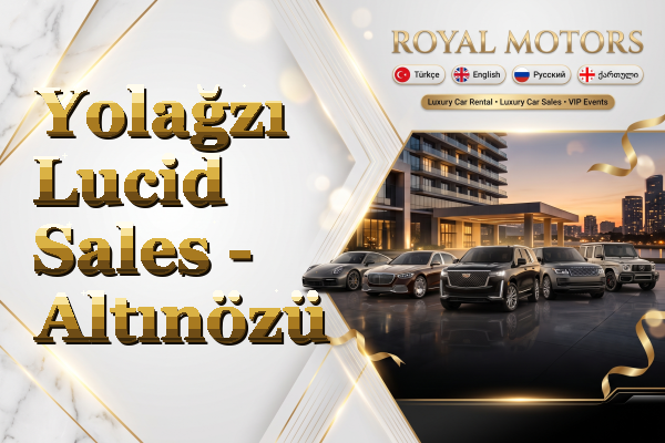 Yolağzı Lucid Sales - Altınözü