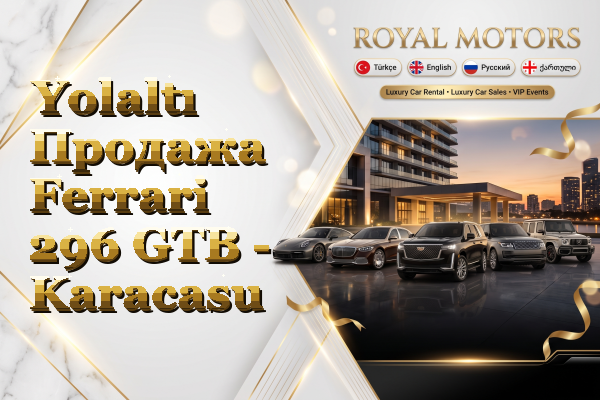 Yolaltı Продажа Ferrari 296 GTB - Karacasu