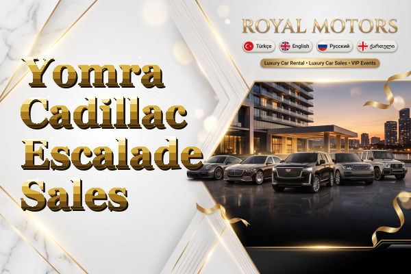 Yomra Cadillac Escalade Sales