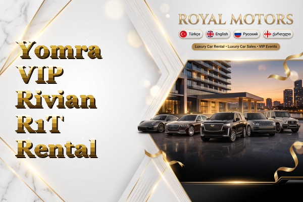 Yomra VIP Rivian R1T Rental
