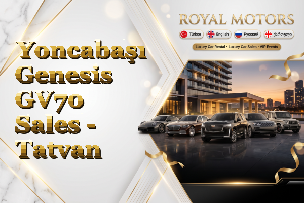 Yoncabaşı Genesis GV70 Sales - Tatvan