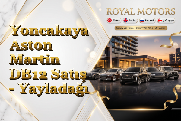 Yoncakaya Aston Martin DB12 Satış - Yayladağı