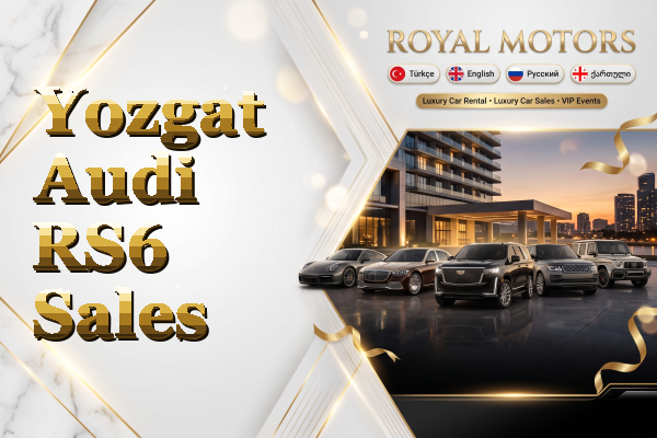 Yozgat Audi RS6 Sales