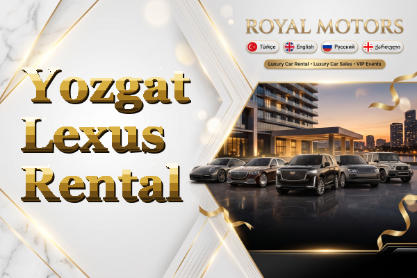 Yozgat Lexus Rental