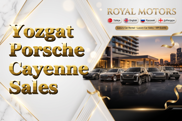 Yozgat Porsche Cayenne Sales