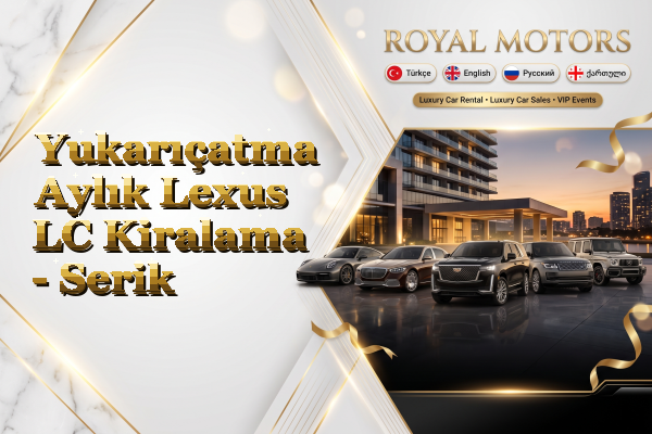 Yukarıçatma Aylık Lexus LC Kiralama - Serik